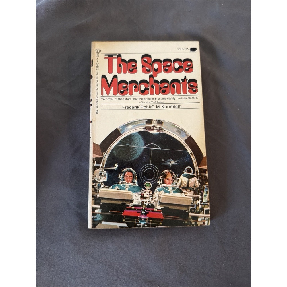 The Space Merchants by Frederick Pohl, C. M. Kornbluth (1972, Ballantine)